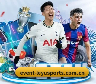 乐鱼体育网页版 APP(LEYUESPORTS)